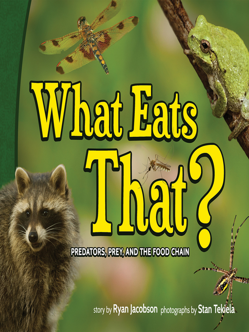 Title details for What Eats That? by Ryan Jacobson - Available